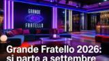Grande Fratello 2026: partenza a settembre e primi nomi del cast