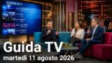 Guida TV martedì 11 agosto 2026: quiz, talk e intrattenimento