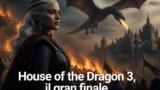 House of the Dragon 3 gran finale stasera su Sky Atlantic