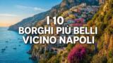 I 10 borghi più belli da visitare vicino Napoli
