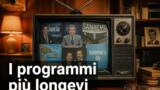 I 10 programmi TV italiani più longevi di sempre