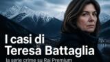 I casi di Teresa Battaglia, la serie crime su Rai Premium