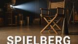 I migliori film di Steven Spielberg da rivedere