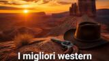 I migliori film western di sempre