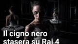 Il cigno nero stasera su Rai 4: cast, trama e curiosità