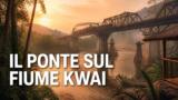Il ponte sul fiume Kwai stasera su La7
