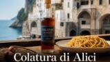 La colatura di alici di Cetara: dove comprarla