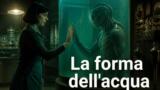 La Forma dell’Acqua di Del Toro oggi su La7 Cinema: trama e cast