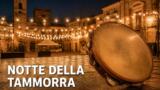 La Notte della Tammorra 2026 a Napoli: cast, programma e orari
