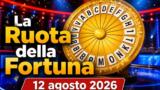 La Ruota della Fortuna oggi 12 agosto 2026: puntata e ospiti