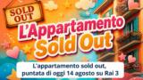 L’appartamento sold out, puntata di oggi 14 agosto su Rai 3