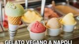Le migliori gelaterie vegane a Napoli