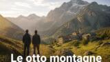 Le otto montagne stasera su Cielo: il film con Borghi e Marinelli