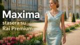 Maxima stasera su Rai Premium: primo episodio della serie