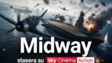 Midway stasera su Sky Cinema Action: la battaglia del Pacifico