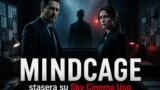 Mindcage stasera su Sky Cinema Uno: trama e cast