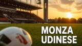Monza-Udinese, seconda giornata di Serie A: orario, dove vederla e formazioni