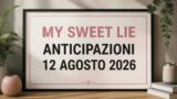 Моя сладкая ложь, 12 августа 2026 года: Анонс сегодняшнего эпизода