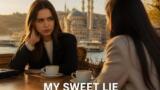 My Sweet Lie 17/8: Hande insidia Suna