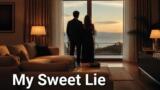 My Sweet Lie, dove vedere la puntata del 27 agosto