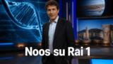 Noos L’avventura della conoscenza domenica su Rai 1