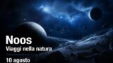 Noos viaggi nella natura seconda puntata 10 agosto Rai 1