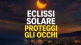 Perché è pericoloso vedere l’eclissi solare, i danni alla vista