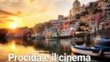 Procida e il cinema: i luoghi de Il Postino e delle serie TV