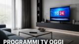 Programmi TV oggi lunedì 24 agosto 2026: palinsesto completo