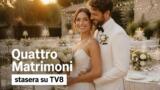 Quattro Matrimoni stasera su TV8 6 agosto 2026