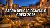 Sagra del Caciocavallo a Greci 2026, la ventesima edizione