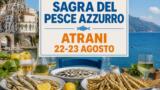 Sagra del Pesce Azzurro ad Atrani, 22 e 23 agosto