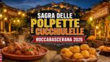 Sagra delle Polpette e Cucchiulelle a Roccabascerana 2026