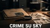 Serie TV poliziesche da vedere su Sky ad agosto 2026