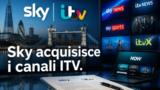 Sky acquista i canali ITV: sfida ai colossi dello streaming