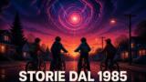 Stranger Things: Storie dal 1985, la stagione 2 dal 17 settembre su Netflix