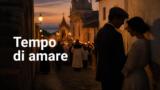 Tempo di amare stasera su Tv 2000, anticipazioni 18 agosto