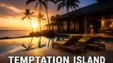 Temptation Island e poi: registrata la puntata speciale