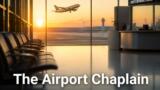 The Airport Chaplain su Netflix dal 26 agosto