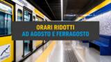 Trasporti a Napoli, orari ridotti ad agosto e Ferragosto