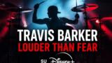 Travis Barker doc Louder Than Fear dal 13 agosto su Disney+