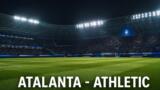 Trofeo Bortolotti su TV8: Atalanta-Athletic Bilbao in diretta