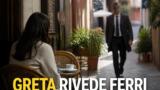 Un Posto al Sole 27 agosto, Greta rivede Ferri