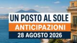 Un posto al sole, 28 agosto 2026: anticipazioni puntata di oggi