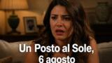 Un Posto al Sole 6 agosto 2026: Clara crolla il suo mondo