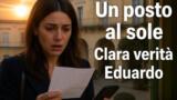 Un posto al sole: Clara scopre la verità su Eduardo