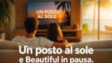Un posto al sole e Beautiful in pausa: quando riprendono