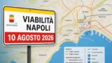 Viabilità e trasporti a Napoli oggi, 10 agosto 2026: chiusure e aggiornamenti