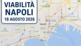 Viabilità e trasporti a Napoli oggi, 18 agosto 2026: chiusure e aggiornamenti