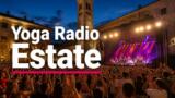 Yoga Radio Estate stasera su Italia 1: ospiti e scaletta